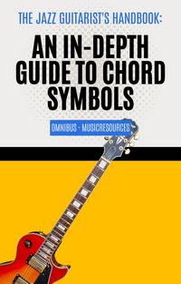 Produktbild: The Jazz Guitarist's Handbook: An In-Depth Guide to Chord Symbols Omnibus