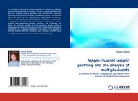 Produktbild: Single-channel seismic profiling and the analysis of multiple events