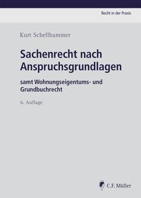 Bild vom Artikel Sachenrecht nach Anspruchsgrundlagen vom Autor Kurt Schellhammer