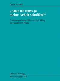 Produktbild: Aber ich muss ja meine Arbeit schaffen!