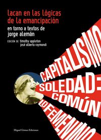 Produktbild: Lacan en las l&oacute;gicas de la emancipaci&oacute;n : en torno a textos de Jorge Alem&aacute;n