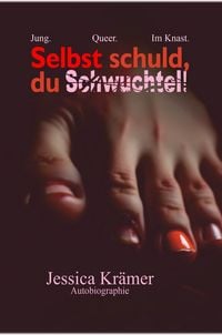Produktbild: Selbst schuld, du Schwuchtel!
