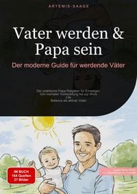Produktbild: Vater werden & Papa sein: Der moderne Guide f&uuml;r werdende V&auml;ter