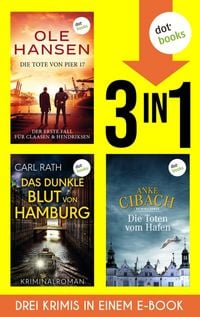 Produktbild: Die Tote von Pier 17, Das dunkle Blut von Hamburg & Die Toten vom Hafen