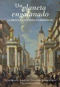 Produktbild: M&iacute;nguez, V: Planeta engalanado : la fiesta en los reinos bar