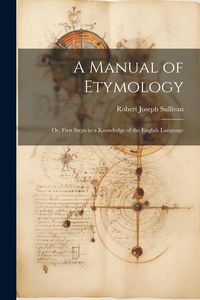 Produktbild: A Manual of Etymology