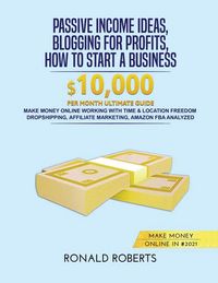 Produktbild: Passive Income Ideas, Blogging for Profits, How to Start a Business in #2021