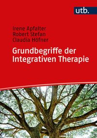 Bild vom Artikel Grundbegriffe der Integrativen Therapie vom Autor Irene Apfalter
