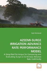 Produktbild: Mahmood, S: AZEEMI-SURGE IRRIGATION ADVANCE RATE PERFORMANCE