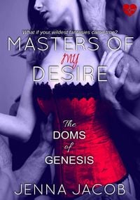 Produktbild: Masters of My Desire (The Doms of Genesis, Book 2)