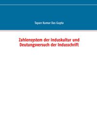 Produktbild: Zahlensystem der Induskultur und Deutungsversuch der Indusschrift