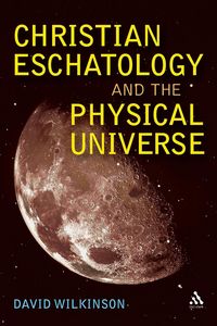 Produktbild: Christian Eschatology and the Physical Universe