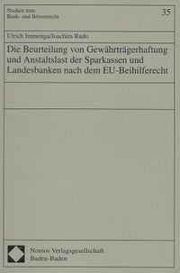 Produktbild: Die Beurteilung von Gew&auml;hrtr&auml;gerhaftung und Anstaltslast der Sparkassen und Landesbanken nach dem EU-Beihilferecht