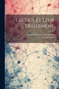 Produktbild: Les Tics Et Leur Traitement