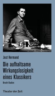 Produktbild: Die aufhaltsame Wirkungslosigkeit eines Klassikers