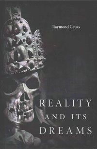 Produktbild: Geuss, R: Reality and Its Dreams