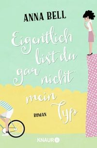 Produktbild: Eigentlich bist du gar nicht mein Typ
