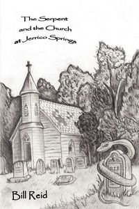 Produktbild: The Serpent and the Church at Jerrico Springs