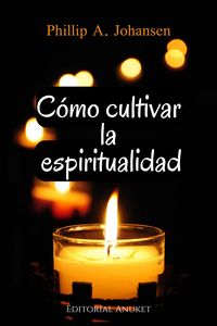 Produktbild: C&oacute;mo Cultivar la Espiritualidad