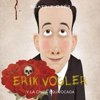 Produktbild: Erik Vogler: La chica equivocada