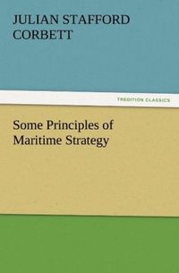 Produktbild: Some Principles of Maritime Strategy