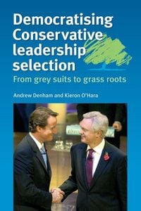 Produktbild: Democratising Conservative leadership selection