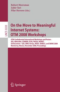 Produktbild: On the Move to Meaningful Internet Systems: OTM 2008 Workshops