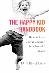 Produktbild: The Happy Kid Handbook