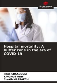 Produktbild: Hospital mortality: A buffer zone in the era of COVID-19