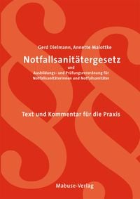 Produktbild: Notfallsanit&auml;tergesetz und Ausbildungs- und Pr&uuml;fungsverordnung