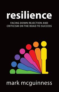Produktbild: Resilience: Facing Down Rejection and Criticism on the Road to Success
