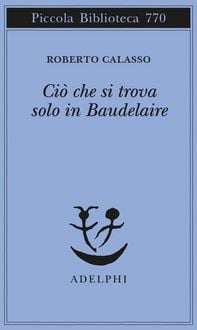Produktbild: Ci&ograve; che si trova solo in Baudelaire
