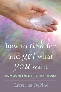 Produktbild: How to Ask for and Get What You Want