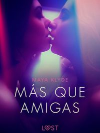 Produktbild: M&aacute;s que Amigas - una novela corta er&oacute;tica