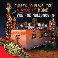 Produktbild: There's No Place Like a Mobile Home for the Holidays with CD (Audio)