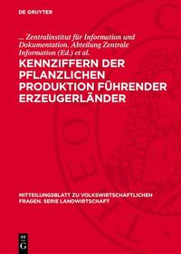 Produktbild: Kennziffern der pflanzlichen Produktion f&uuml;hrender Erzeugerl&auml;nder