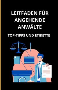 Produktbild: Leitfaden f&uuml;r angehende Anw&auml;lte