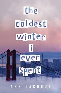 Bild vom Artikel The Coldest Winter I Ever Spent vom Autor Ann Jacobus