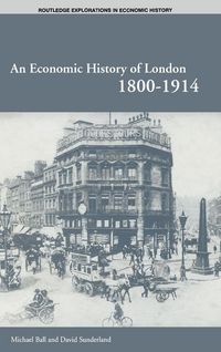 Produktbild: An Economic History of London 1800-1914
