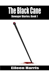 Produktbild: The Black Cane (The Dowager Diaries, #1)