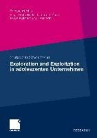 Produktbild: Exploration und Exploitation in adoleszenten Unternehmen