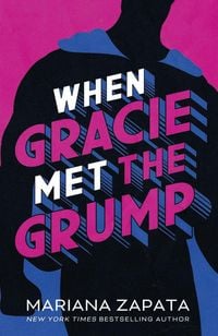 Bild vom Artikel When Gracie Met The Grump vom Autor Mariana Zapata