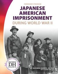 Produktbild: Harris, D: Japanese American Imprisonment During World War I