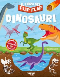 Produktbild: Dinosauri. Il libro dei flip flap