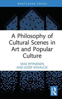 Produktbild: A Philosophy of Cultural Scenes in Art and Popular Culture