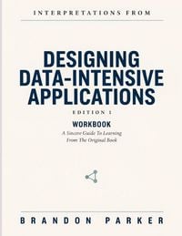 Produktbild: Interpretations From Designing Data-Intensive Applications Edition 1