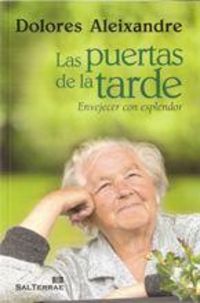 Produktbild: Las puertas de la tarde : envejecer con esplendor
