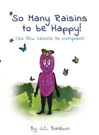 Produktbild: So Many Raisins to be Happy