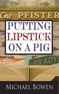 Produktbild: Putting Lipstick on a Pig