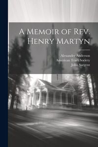 Produktbild: A Memoir of Rev. Henry Martyn